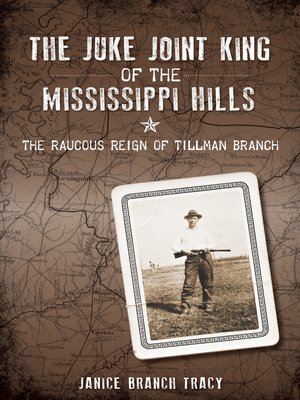 cover image of The Juke Joint King of the Mississippi Hills